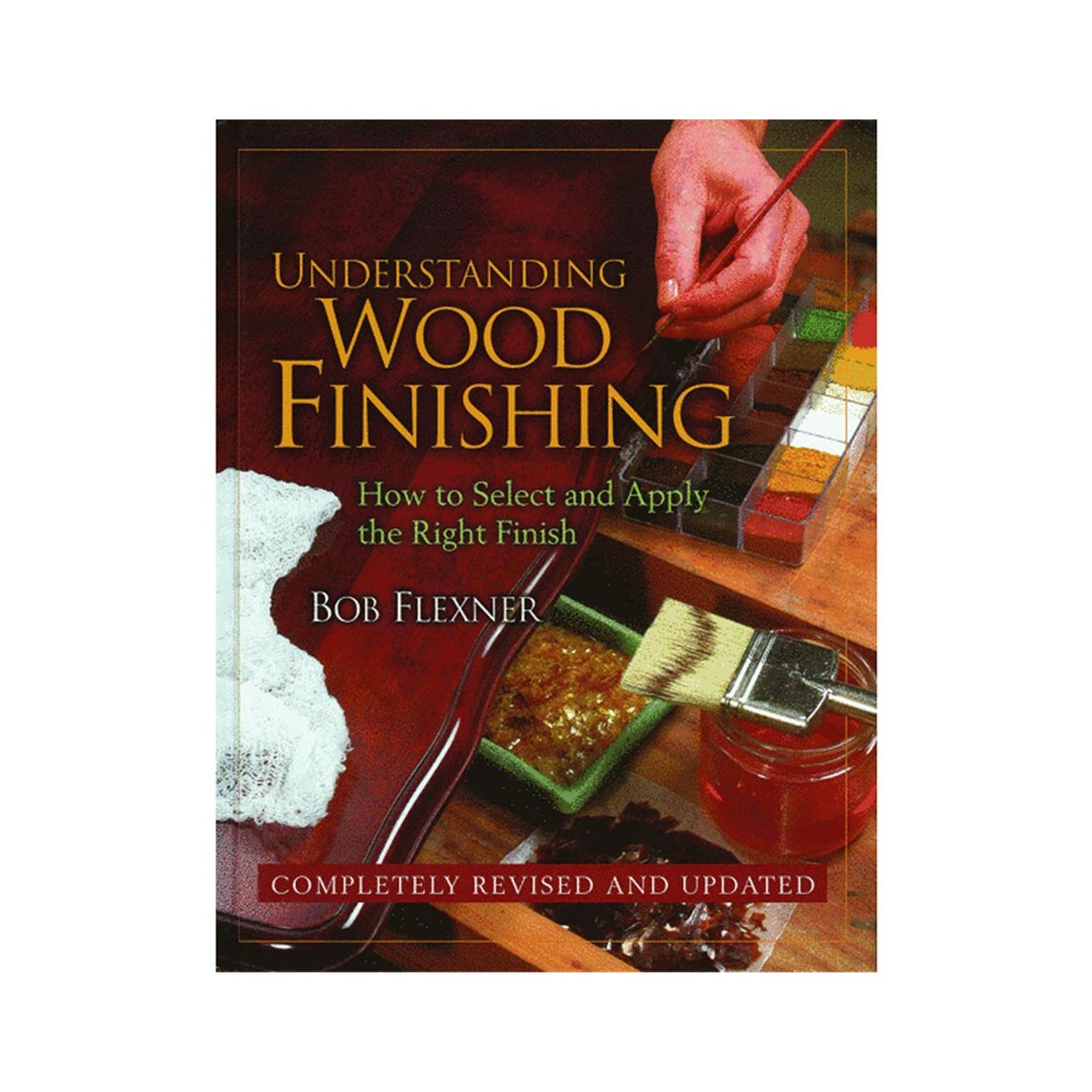 Understanding Wood Finishing: How to Select and Apply the Right Finish,New