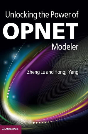 Unlocking The Power Of Opnet Modeler,New