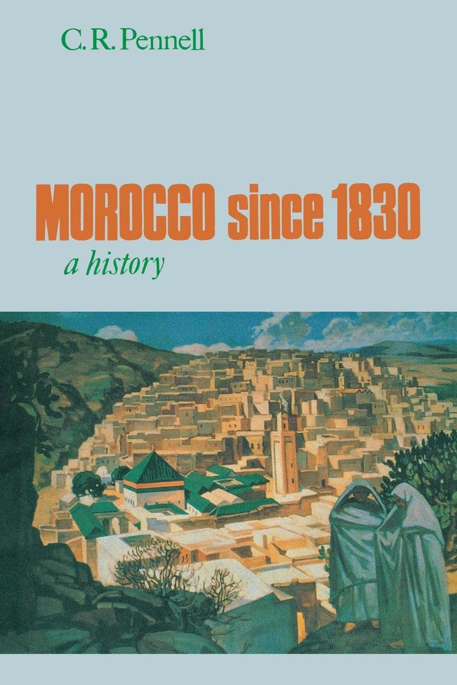 Morocco since 1830: A History,Used