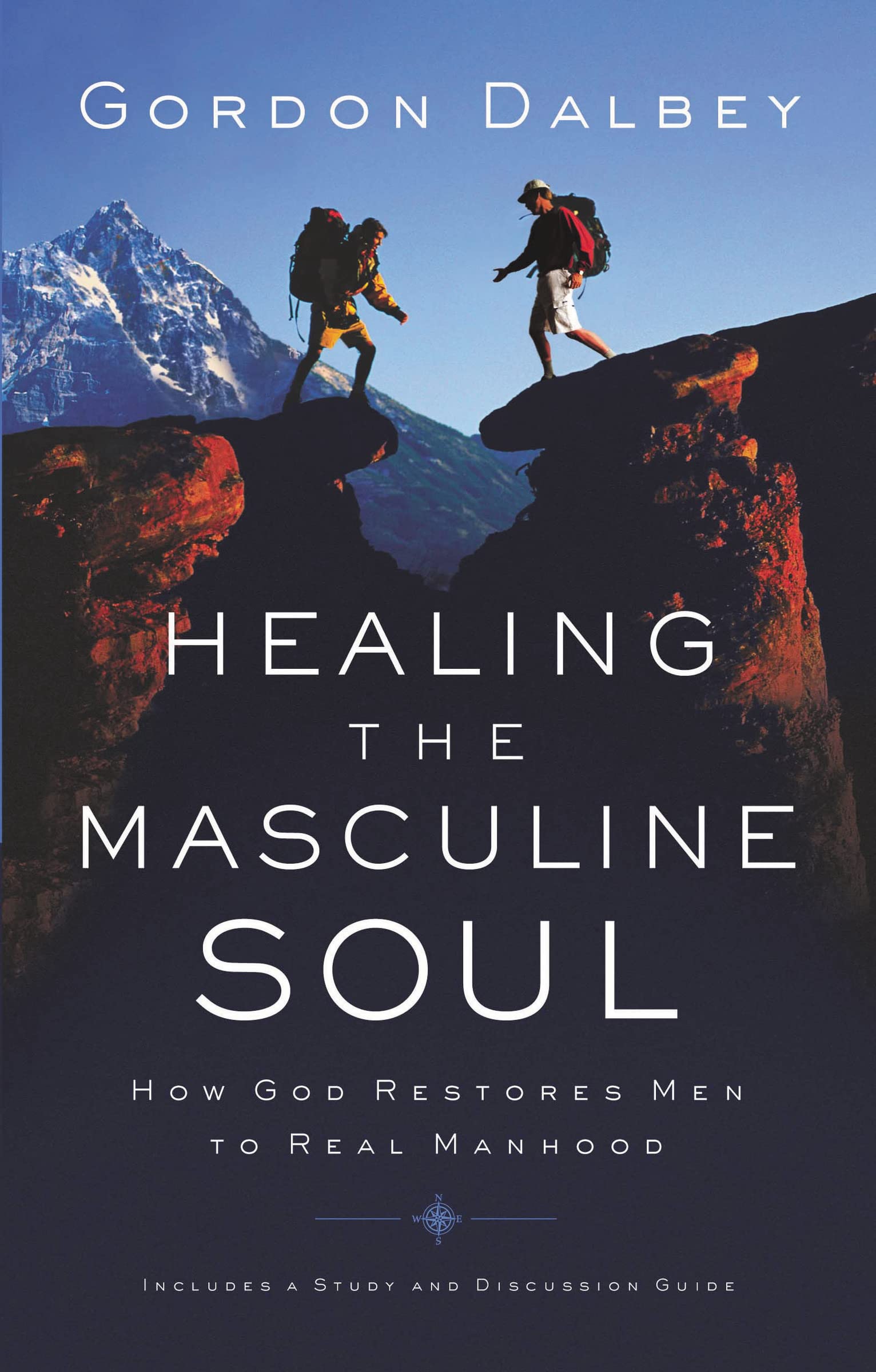 Healing The Masculine Soul: God'S Restoration Of Men To Real Manhood,Used