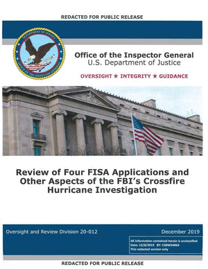 Office of the Inspector General Report: Review of Four FISA Applications and Other Aspects of the FBI's Crossfire Hurricane Inve,Used