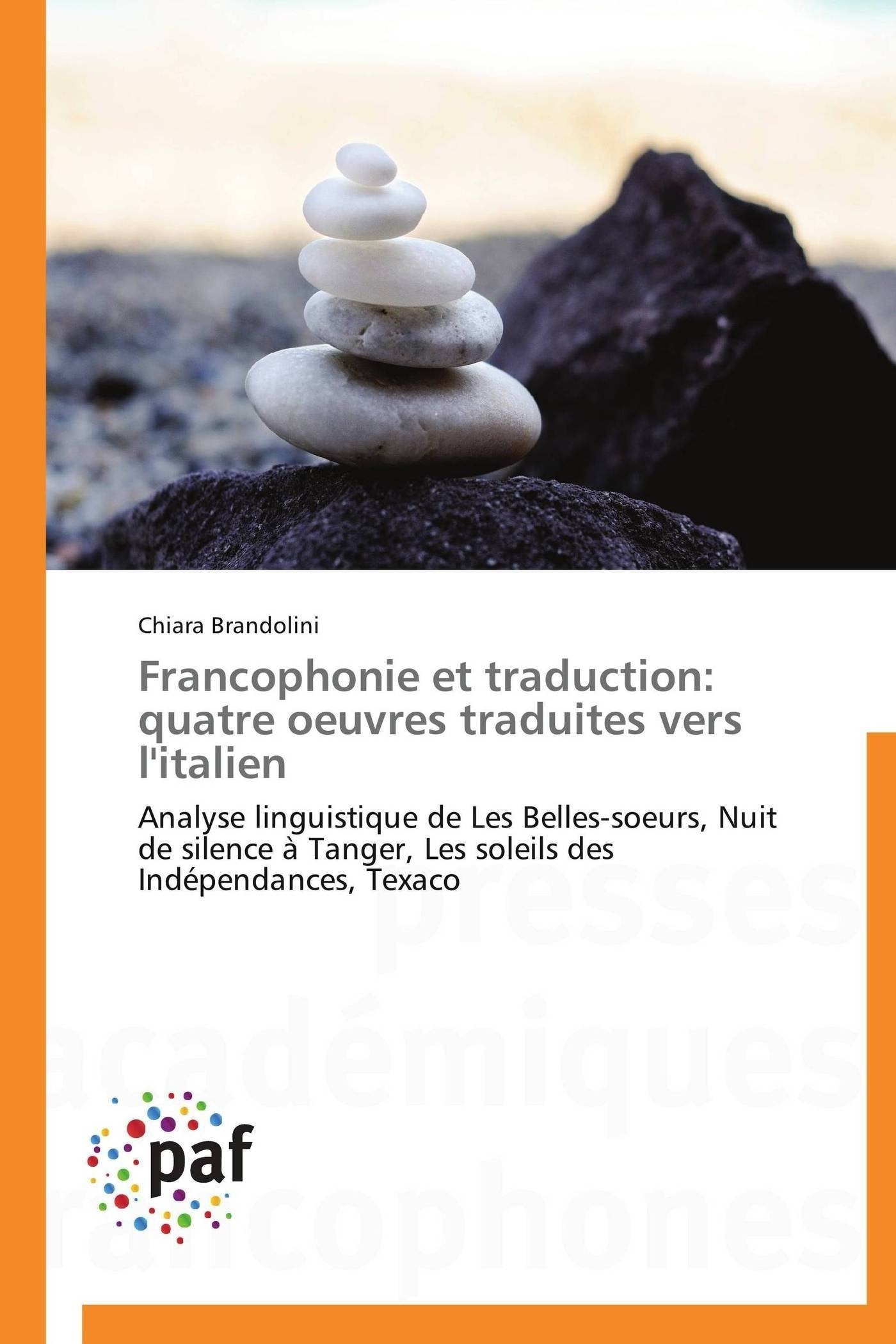 Francophonie et traduction: quatre oeuvres traduites vers l'italien: Analyse linguistique de Les Bellessoeurs, Nuit de silence ,Used