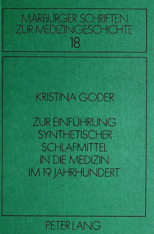 Zur Einfhrung synthetischer Schlafmittel in die Medizin im 19. Jahrhundert (Marburger Schriften zur Medizingeschichte) (German E,Used
