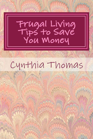 Frugal Living Tips To Save You Money,Used