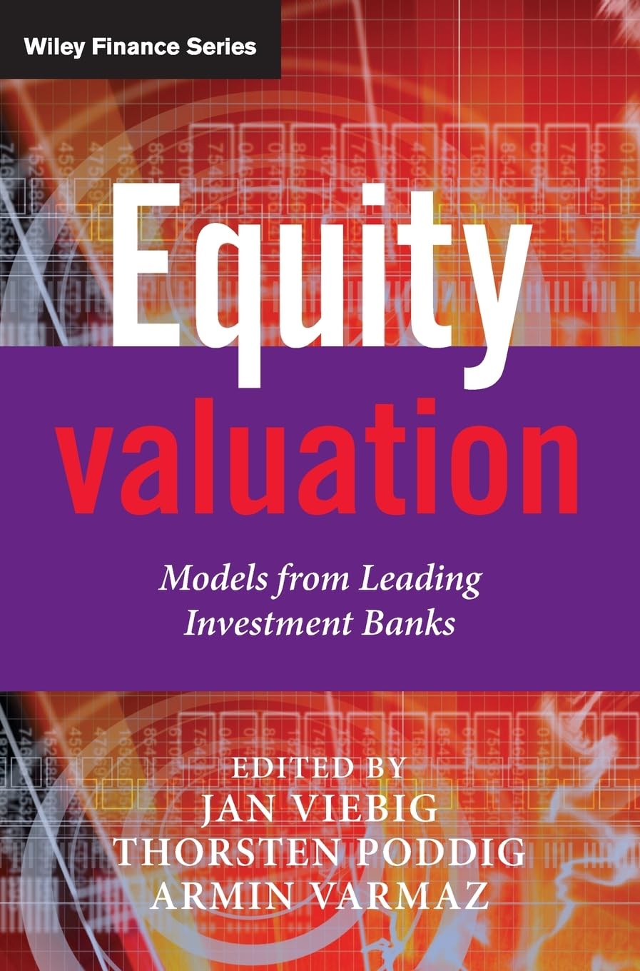 Equity Valuation: Models From Leading Investment Banks,New