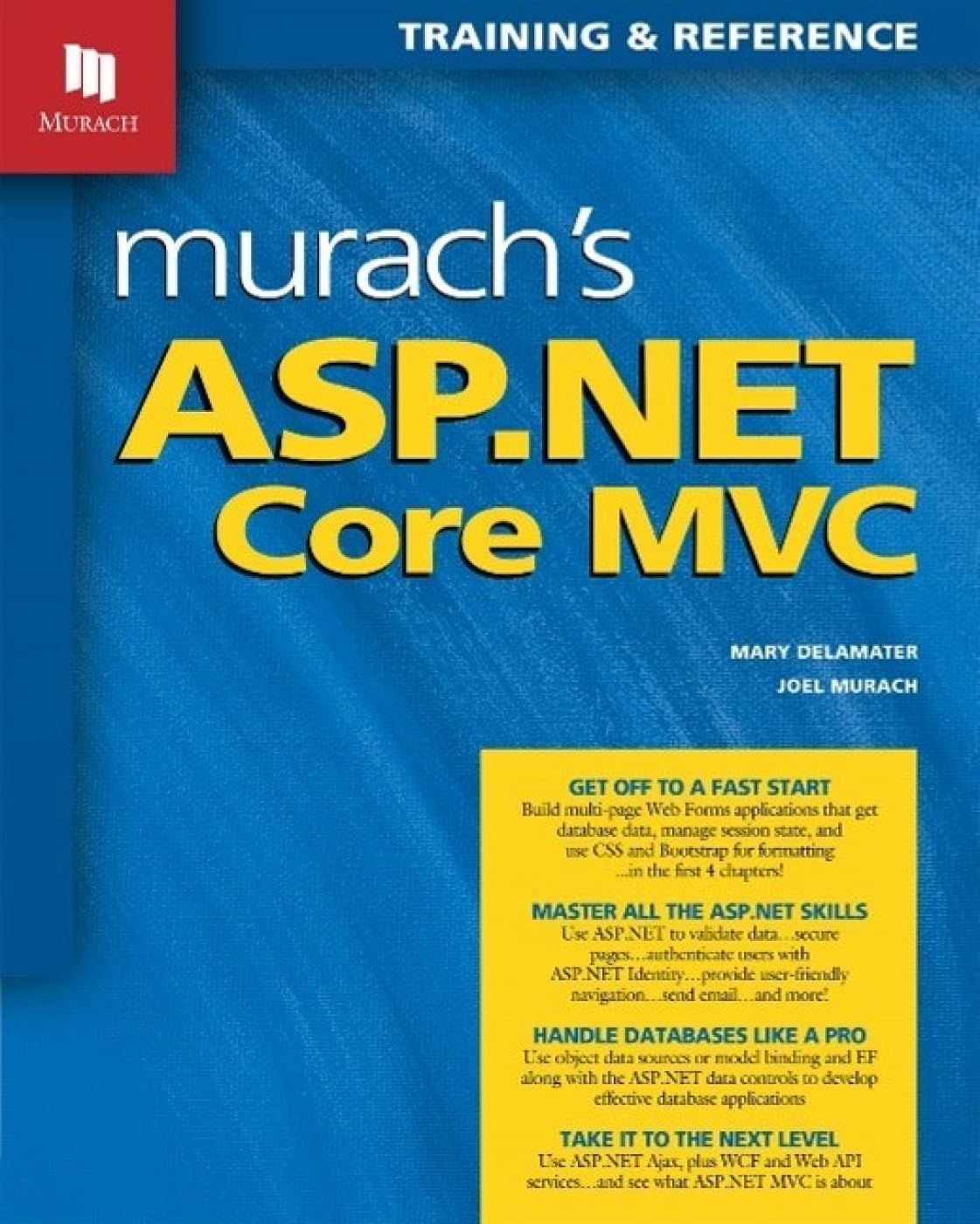 Murach's ASP.NET Core MVC: Training & Reference,New