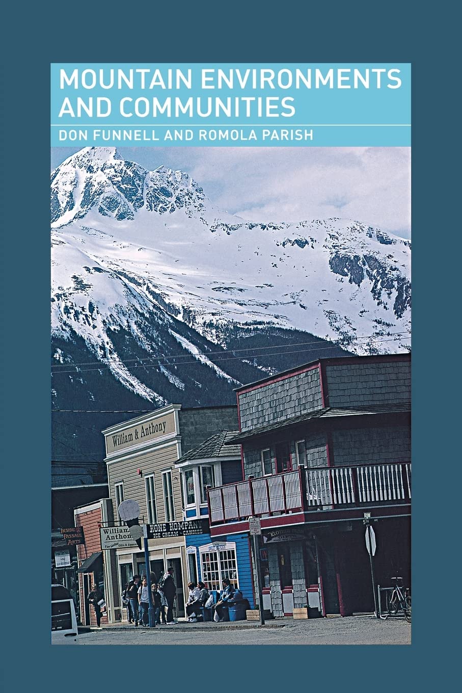 Mountain Environments and Communities (Routledge Physical Environment Series),Used