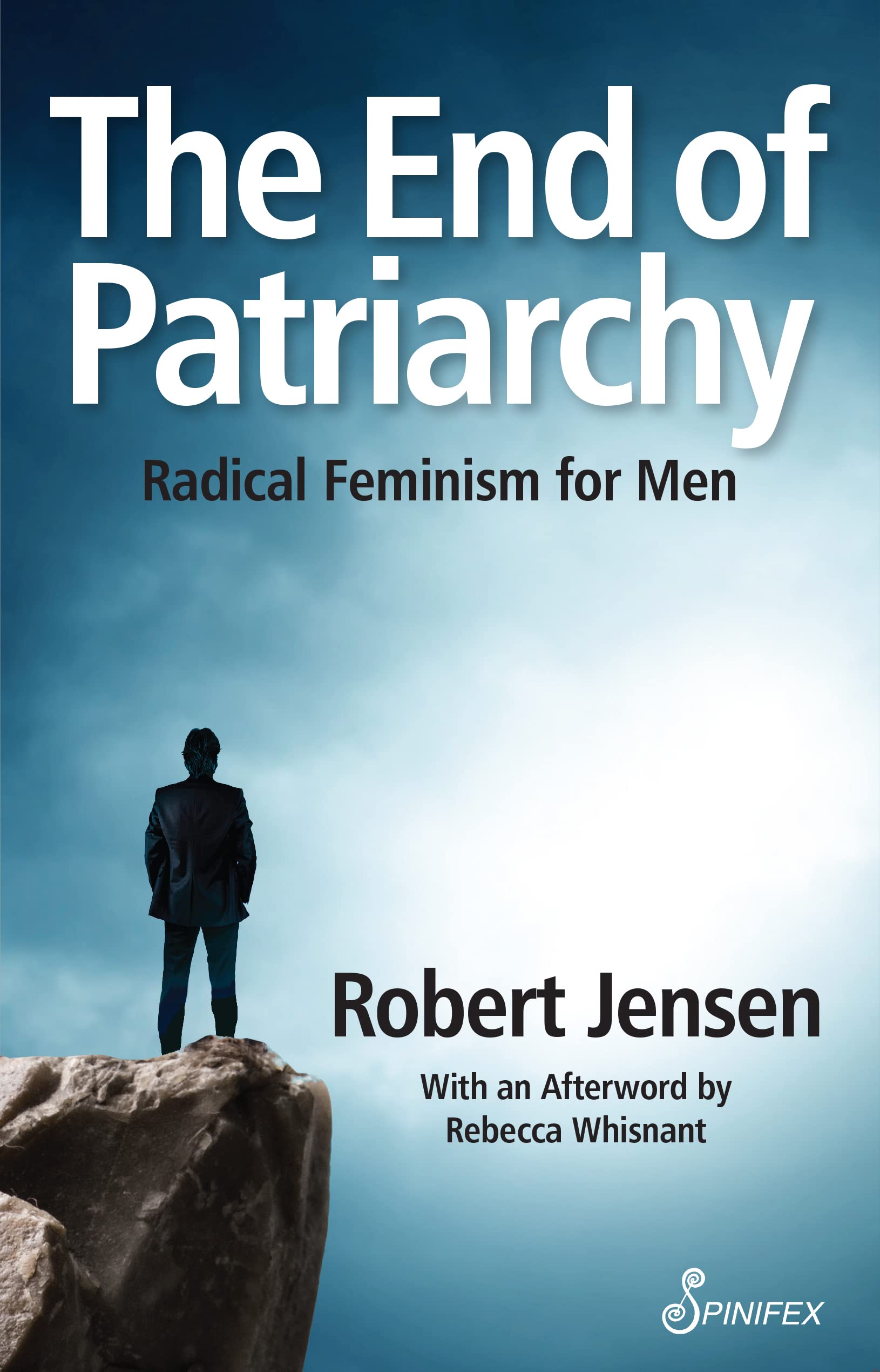 The End of Patriarchy: Radical Feminism for Men,Used