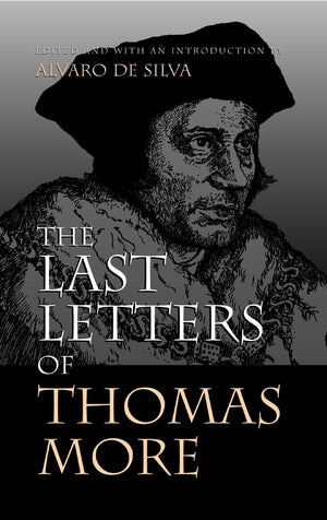 The Last Letters Of Thomas More,New