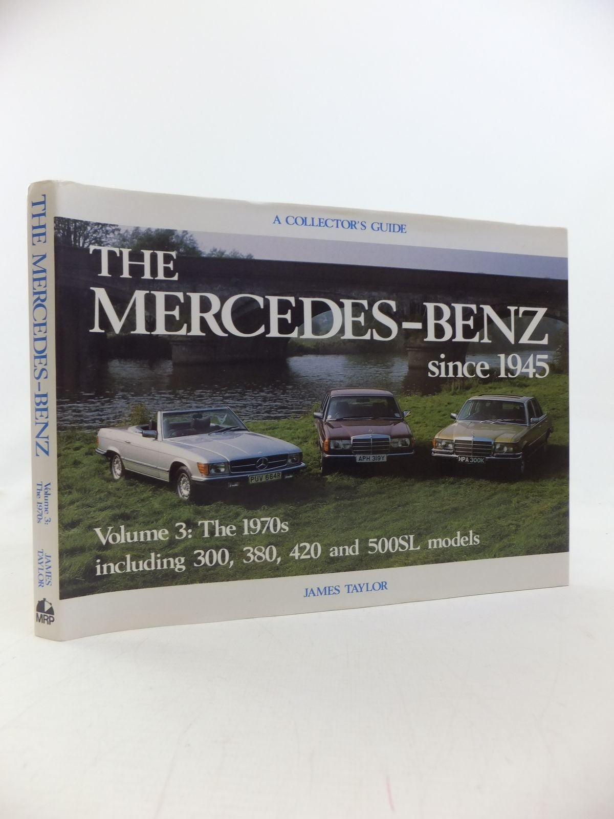 MercedesBenz Since 1945: The 1970s (Collector's Guide , Vol 3),Used