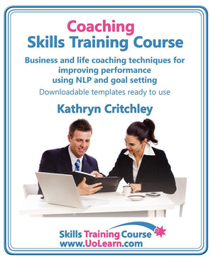 Coaching Skills Training Course. Business and Life Coaching Techniques for Improving Performance Using Nlp and Goal Setting. You,Used