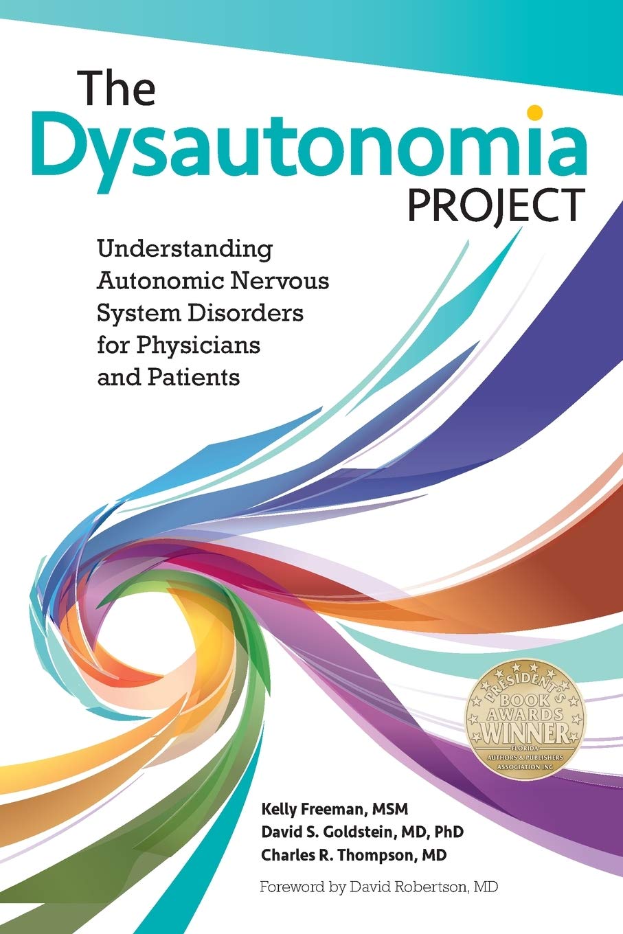 The Dysautonomia Project: Understanding Autonomic Nervous System Disorders for Physicians and Patients,Used