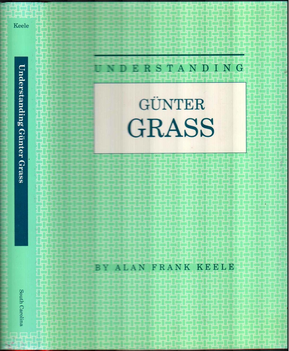 Understanding Gunter Grass (Understanding Contemporary European and Latin Literature),Used