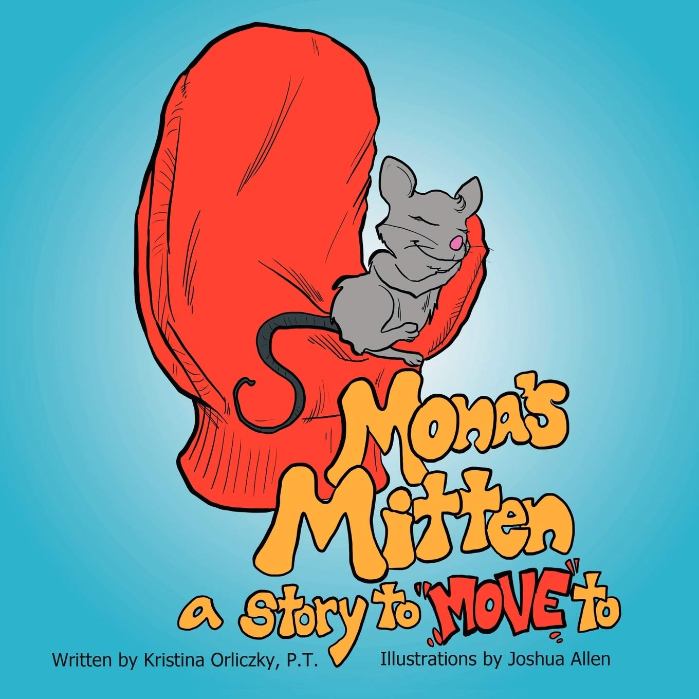 Mona's Mitten: A Story to Move to,Used