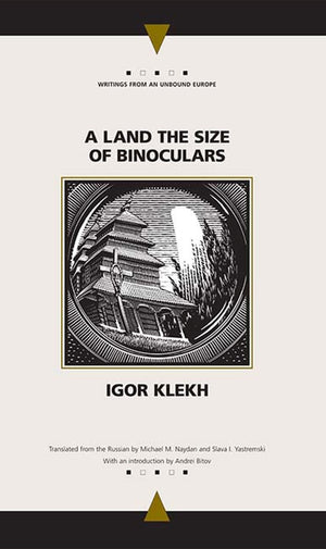A Land The Size Of Binoculars (Writings From An Unbound Europe),New