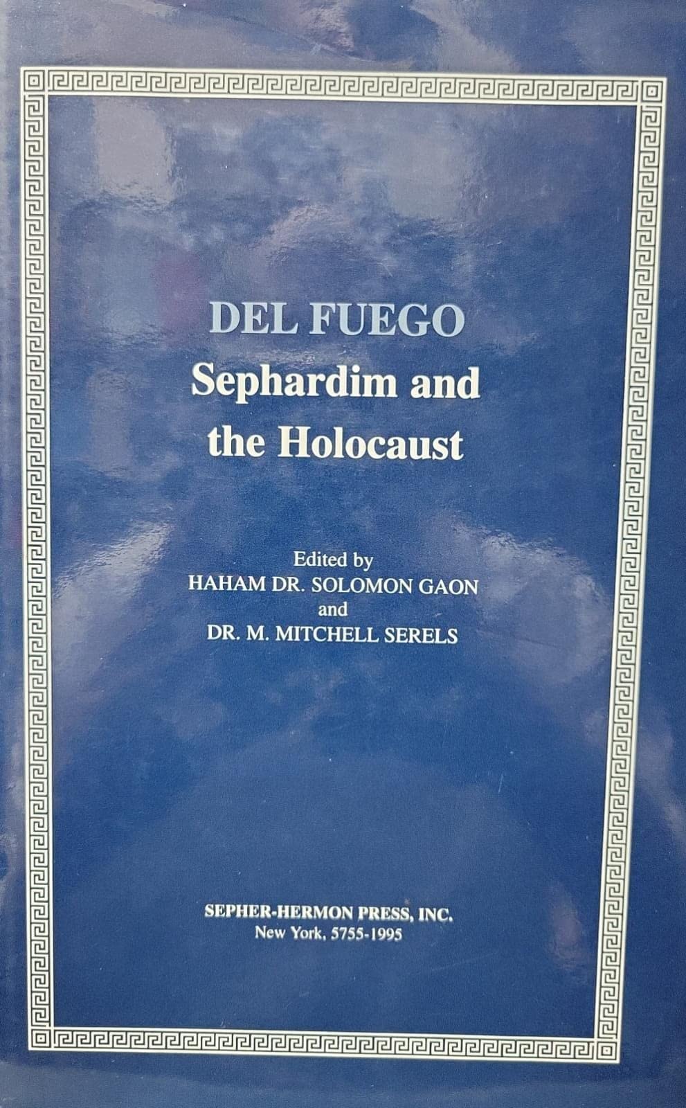 Del Fuego: Sephardim and the Holocaust,Used