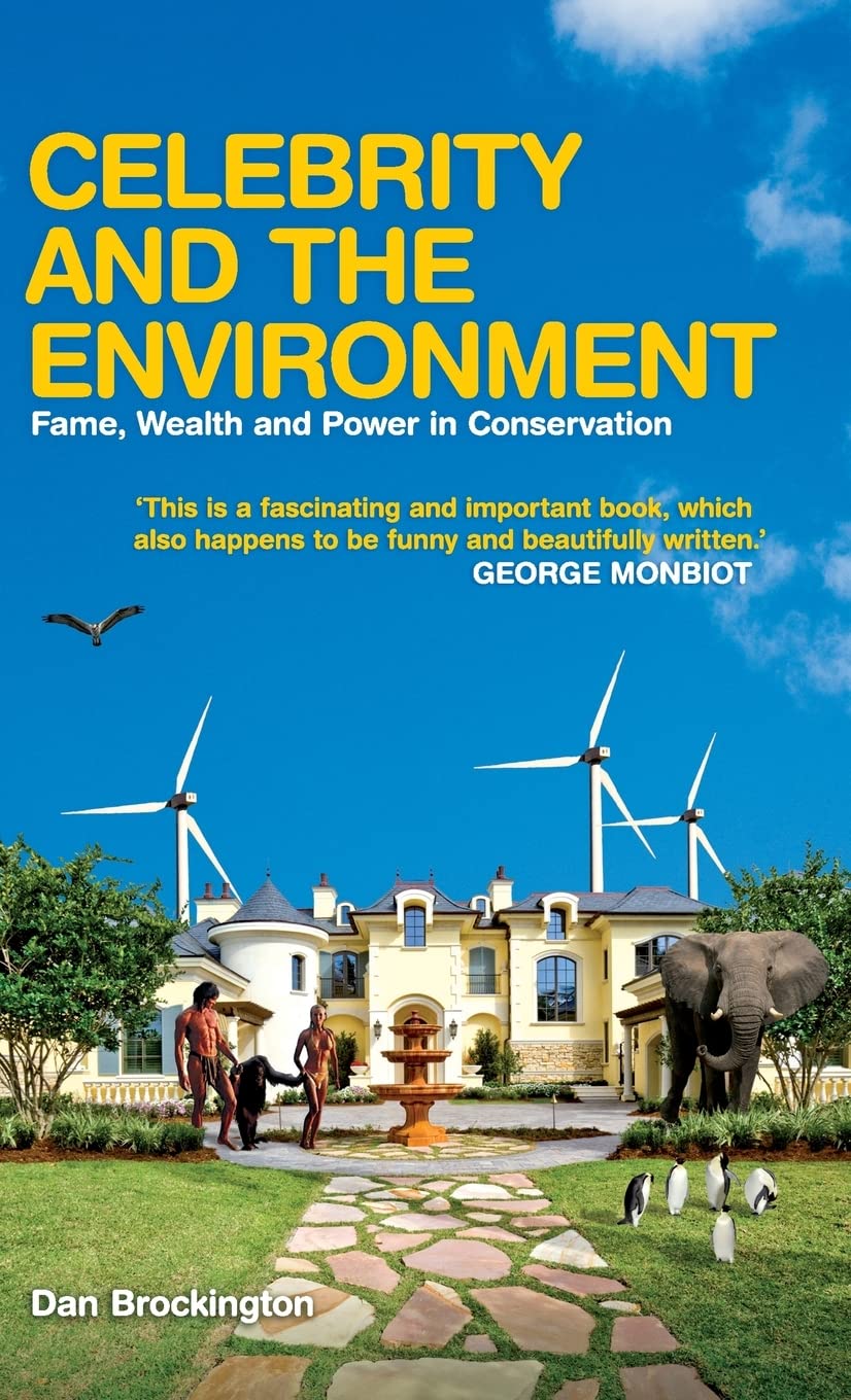 Celebrity And The Environment: Fame, Wealth And Power In Conservation,Used