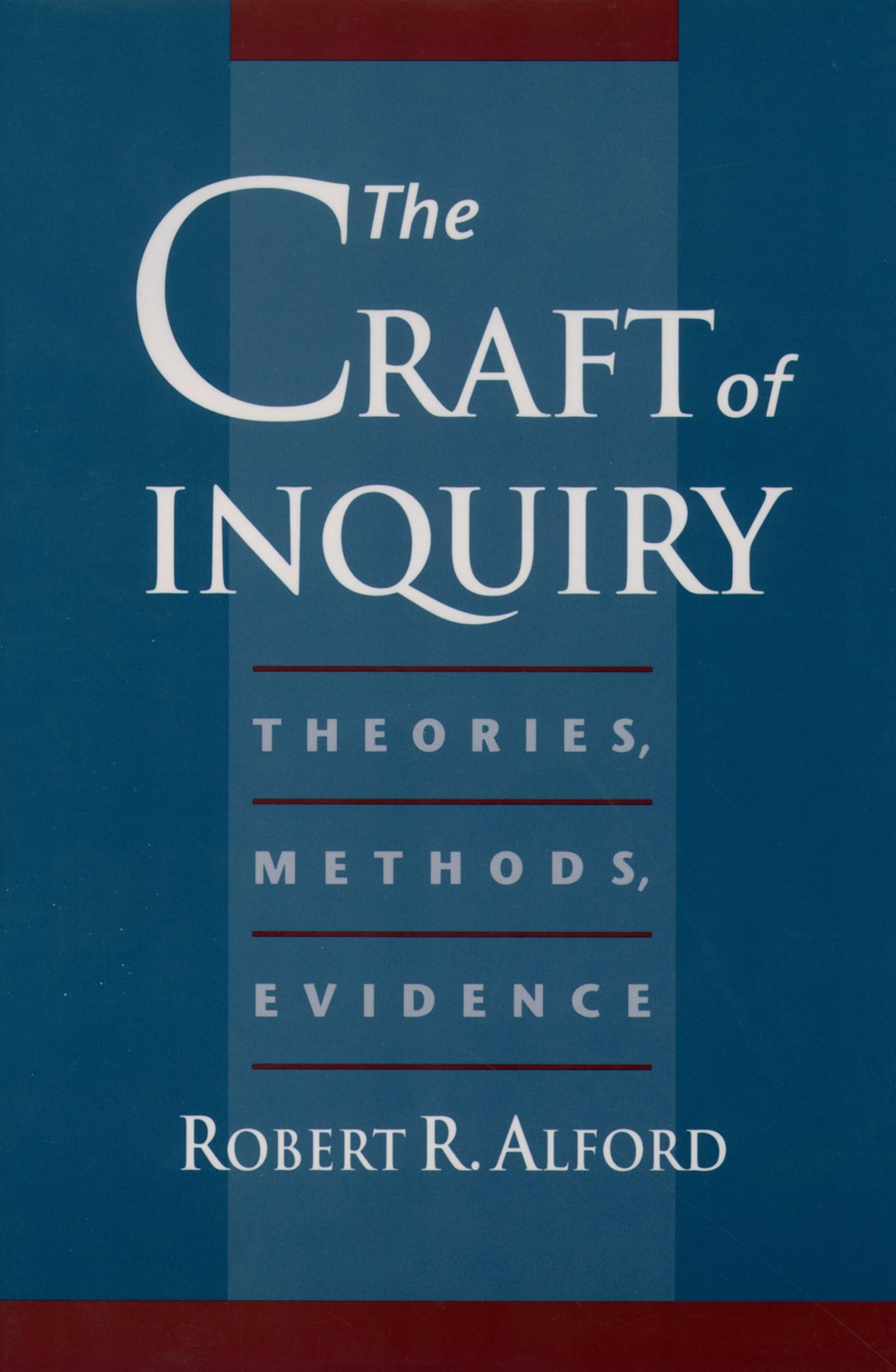 The Craft of Inquiry: Theories, Methods, Evidence,Used