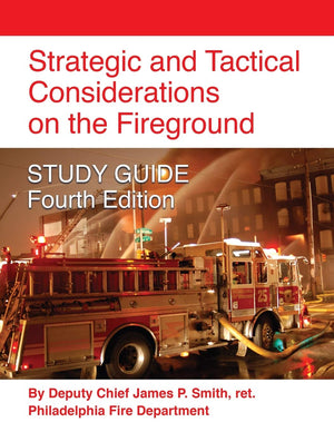 Strategic and Tactical Considerations on the Fireground STUDY GUIDE  Fourth Edition,Used