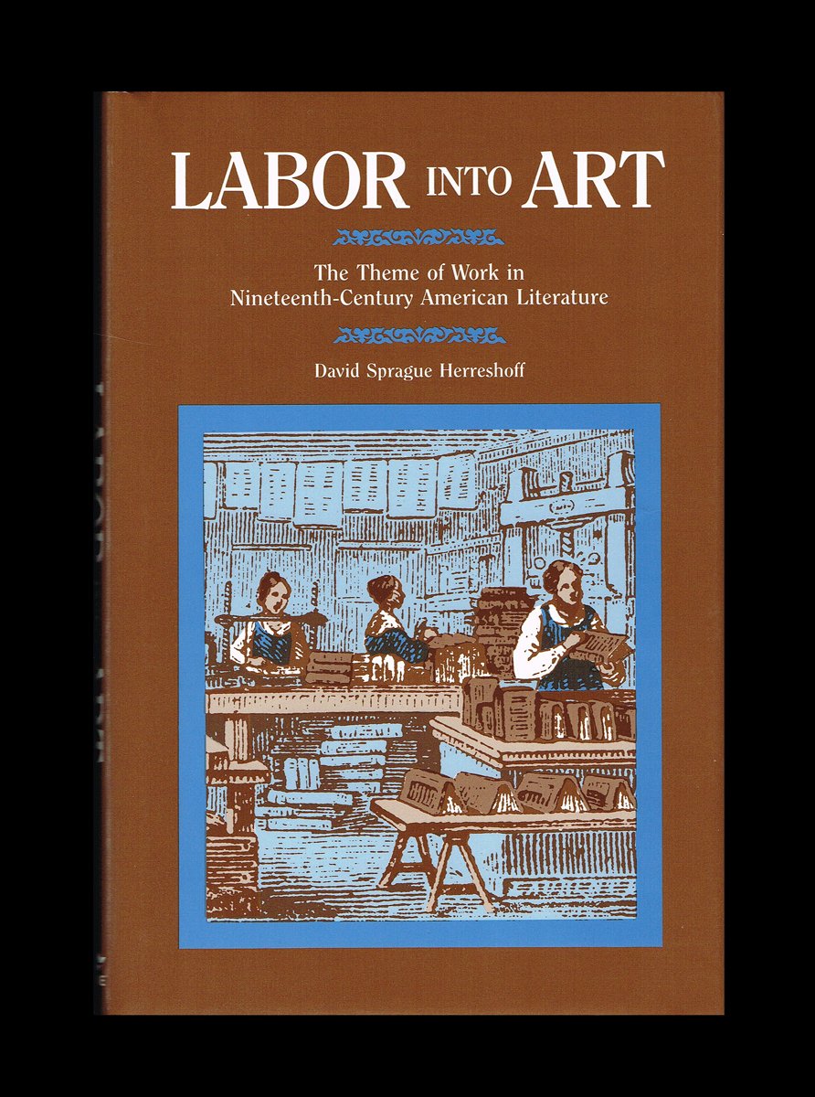 Labor Into Art: The Theme Of Work In Nineteenthcentury American Literature,Used