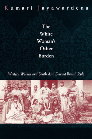 The White Woman'S Other Burden,New