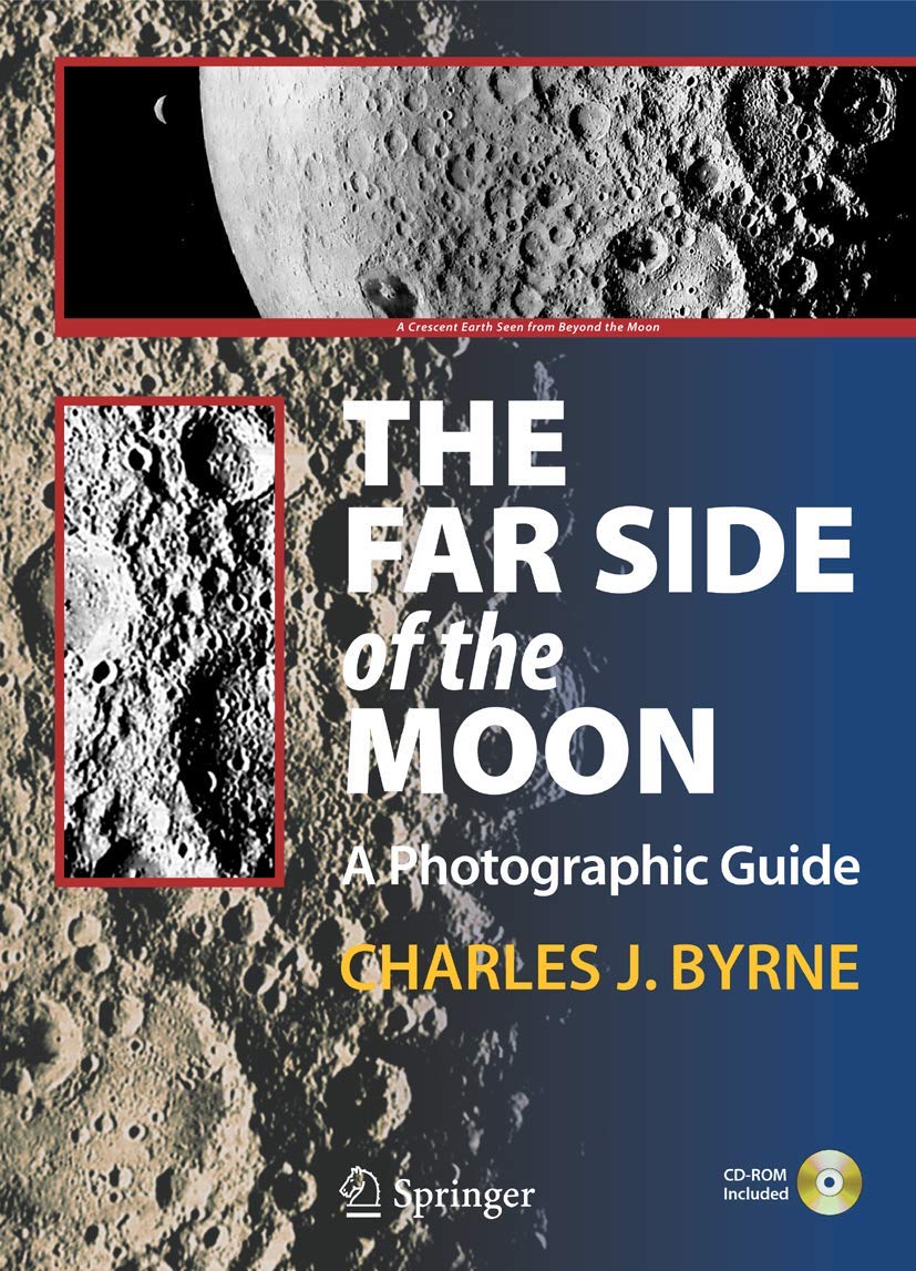 The Far Side Of The Moon: A Photographic Guide,New