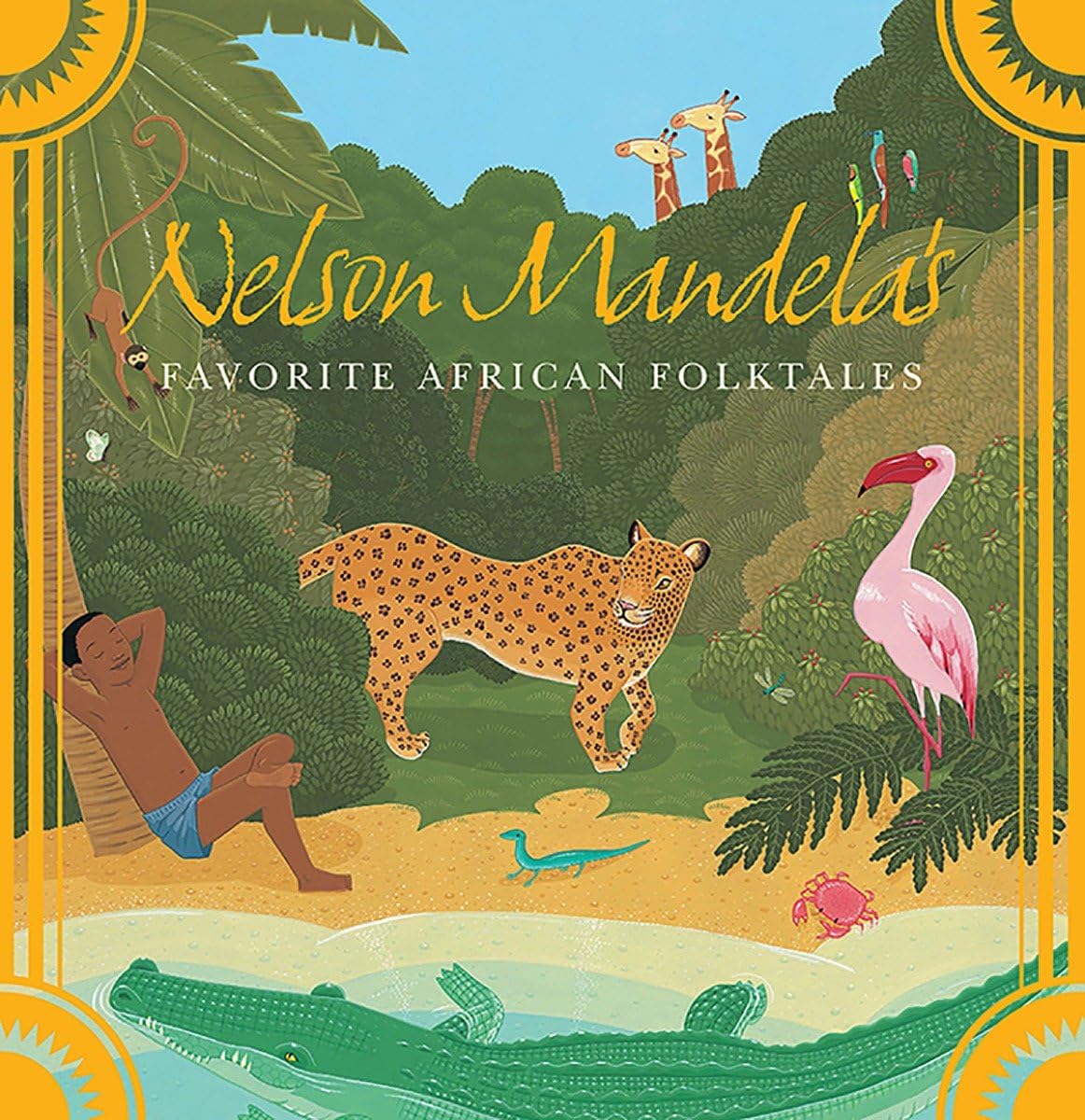 Nelson Mandela's Favorite African Folktales,New