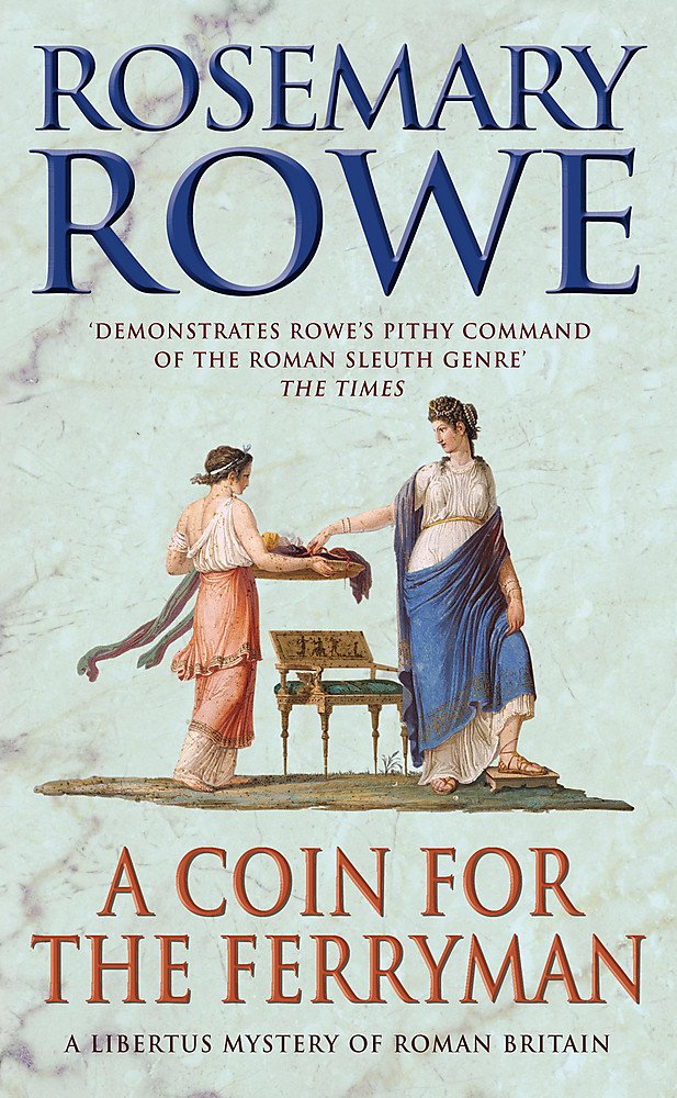 A Coin For The Ferryman (Libertus Mystery Series)