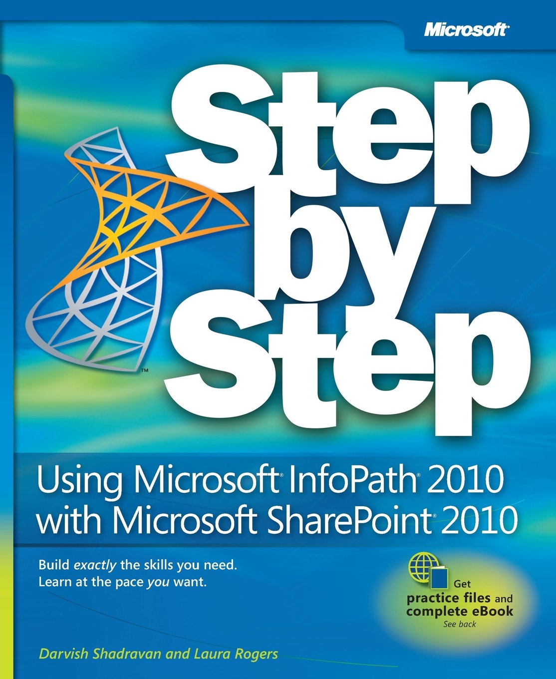 Using Microsoft InfoPath 2010 with Microsoft SharePoint 2010 Step by Step,Used