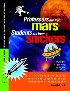 Professors Are from Mars, Students Are from Snickers,New