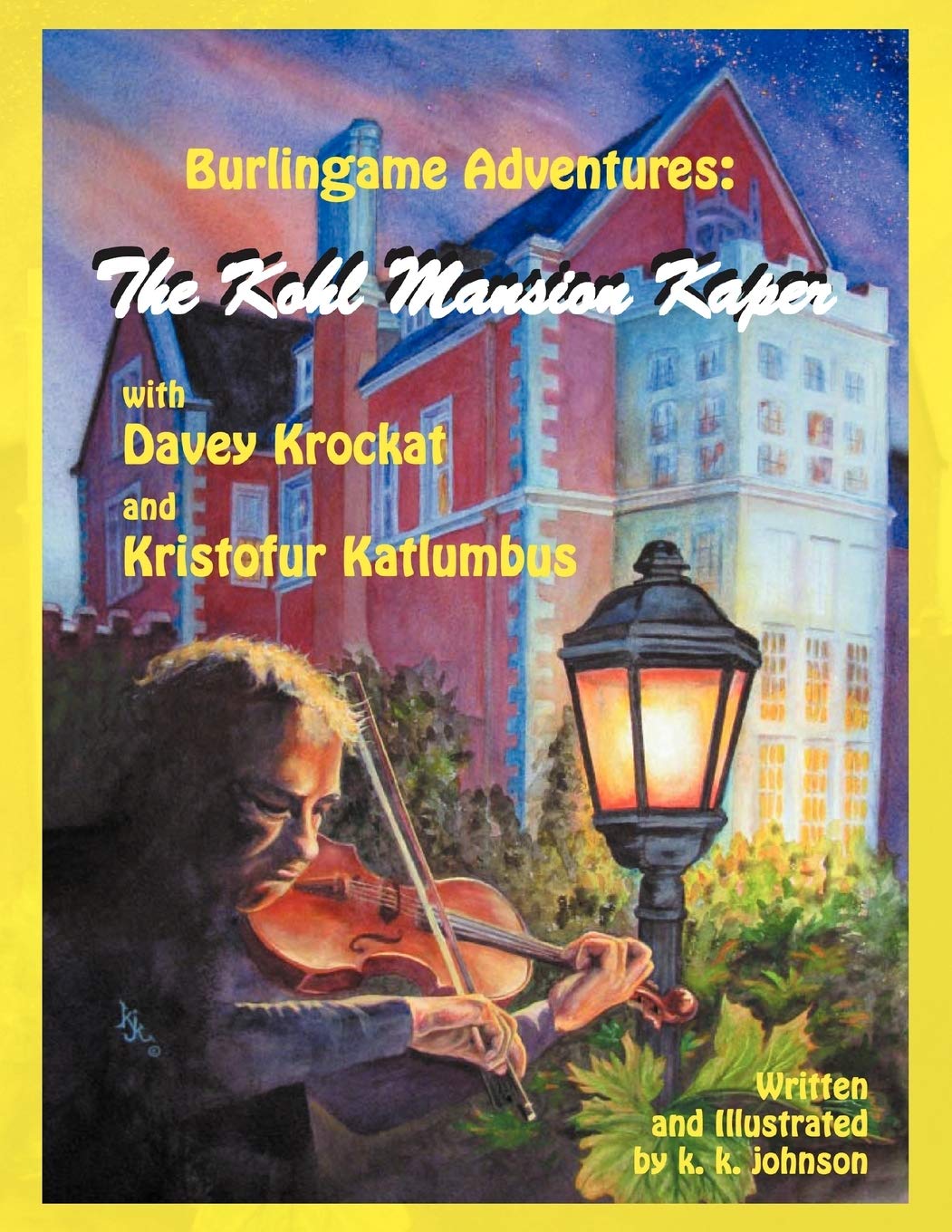 Burlingame Adventures: The Kohl Mansion Kaper With Davey Krockat And Kristofur Katlumbus,Used