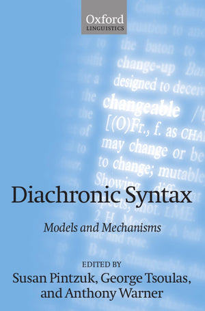 Diachronic Syntax: Models And Mechanisms (Oxford Linguistics),Used