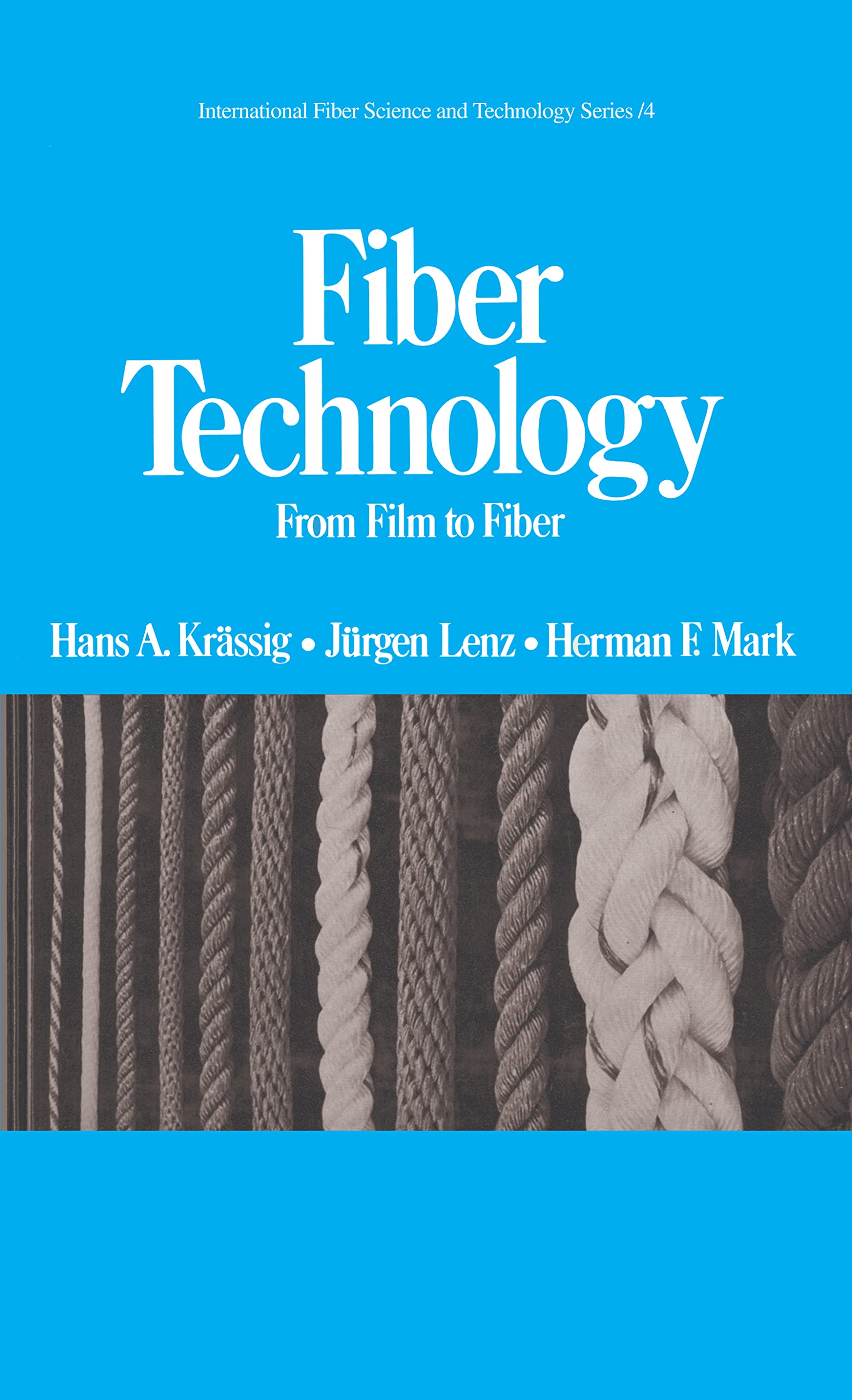 Fiber Technology: From Film To Fiber (International Fiber Science And Technology),Used