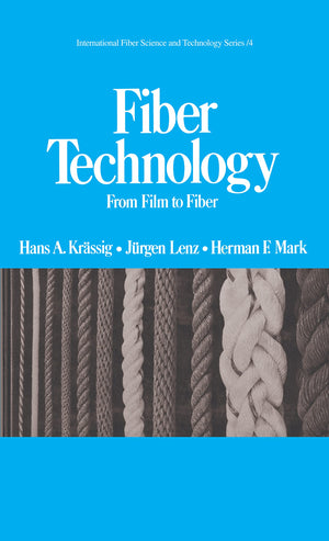Fiber Technology: From Film To Fiber (International Fiber Science And Technology),Used