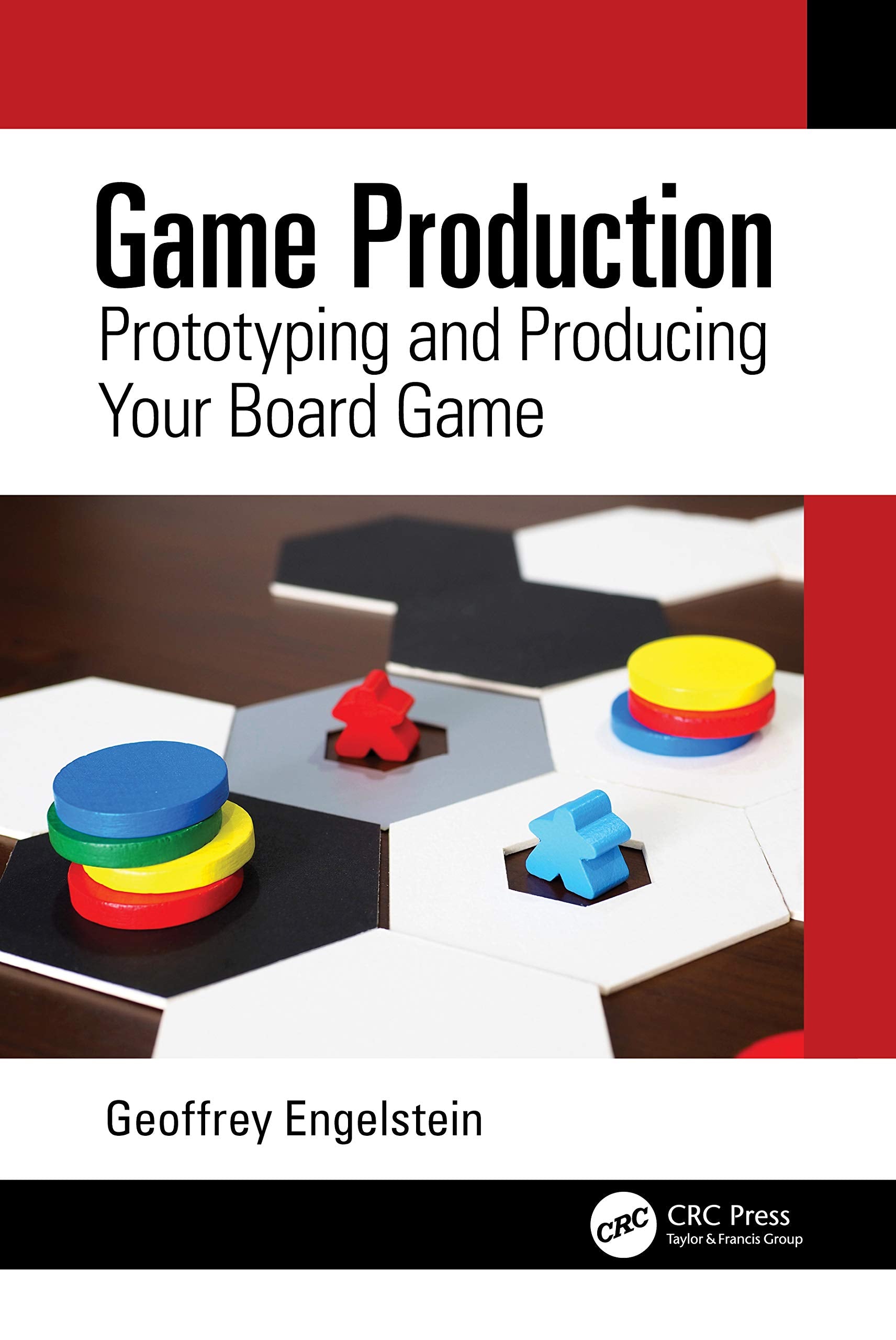 Game Production: Prototyping and Producing Your Board Game,Used