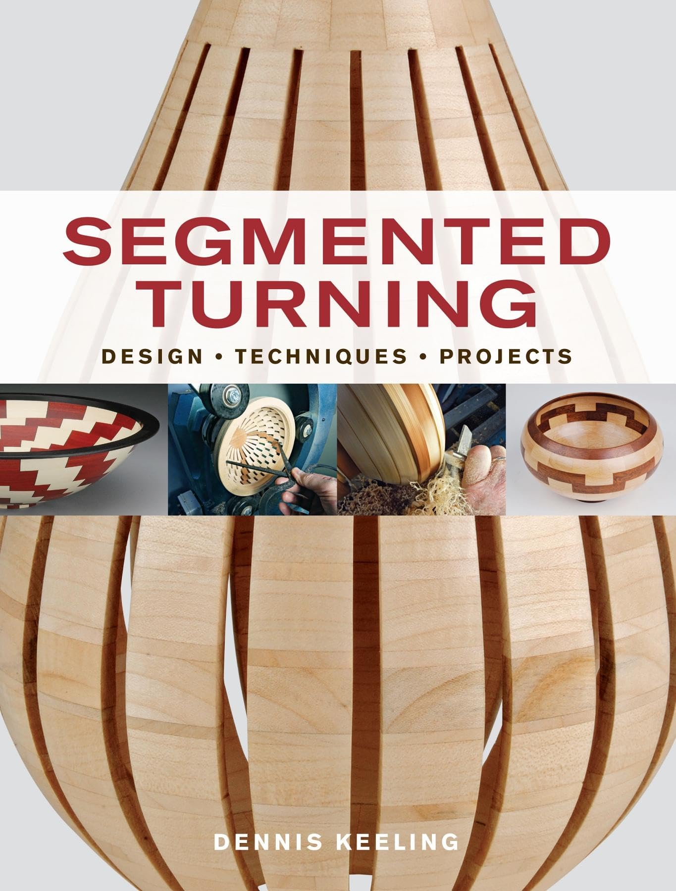 Segmented Turning: Design*Techniques*Projects,Used