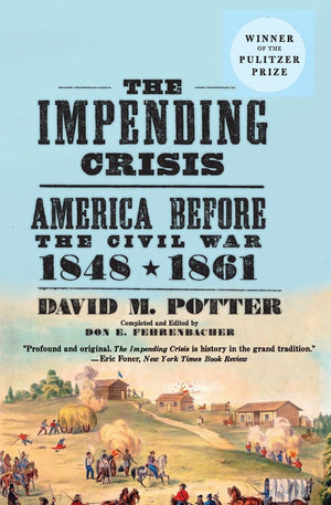 The Impending Crisis, 18481861,New