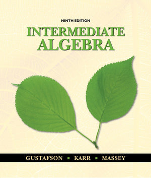 Student Solutions Manual for Gustafson/Karr/Masseys Intermediate Algebra, 9th,Used