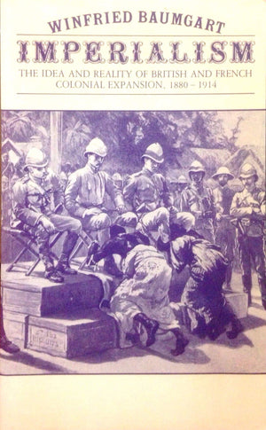 Imperialism: The Idea and Reality of British and French Colonial Expansion, 18801914,Used