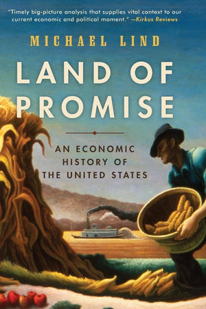 Land of Promise: An Economic History of the United States,Used