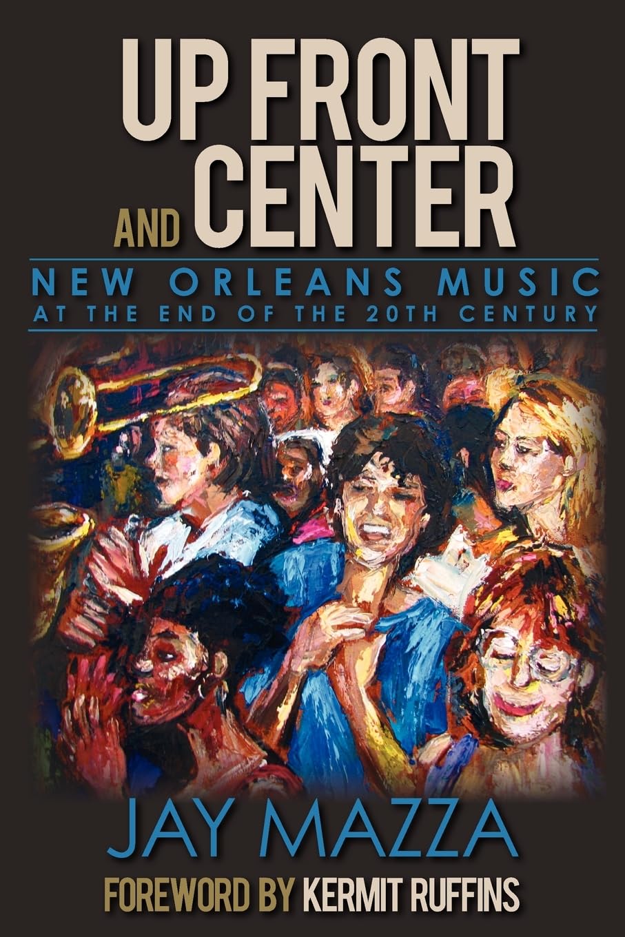 Up Front and Center: New Orleans Music at the End of the 20th Century,Used