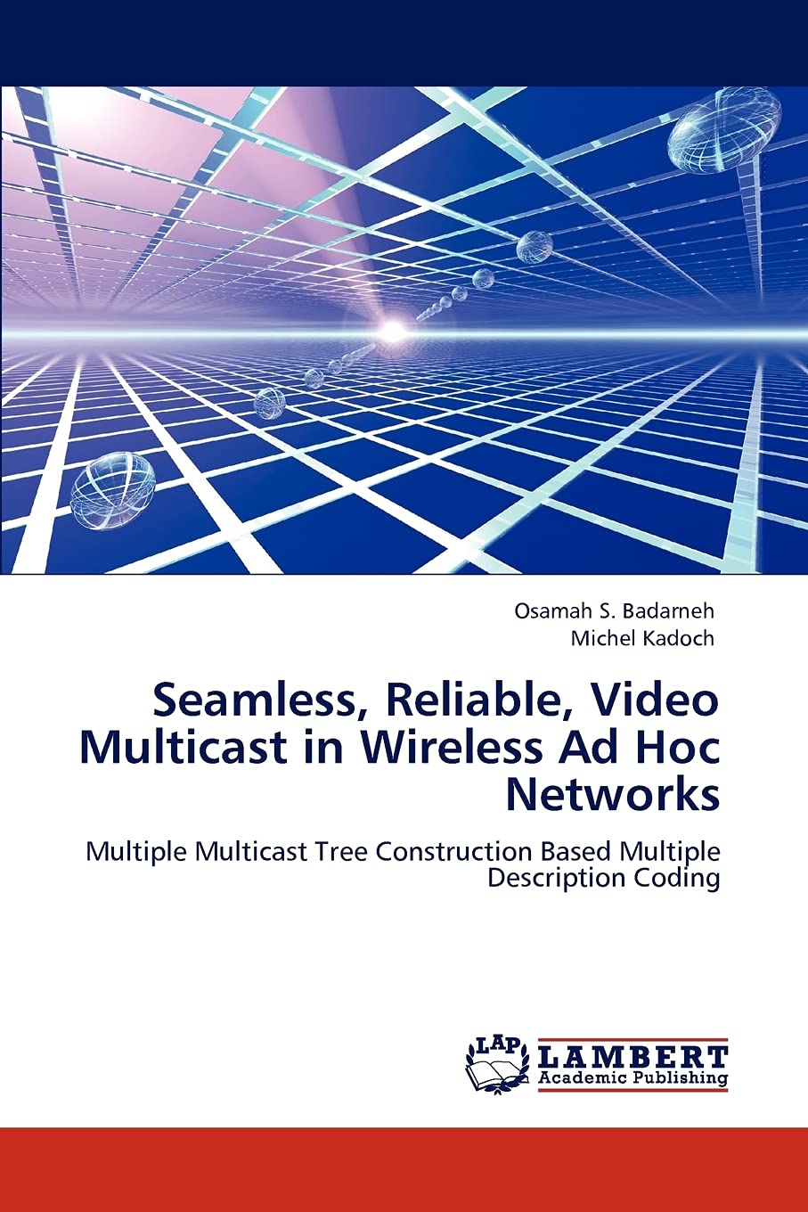 Seamless, Reliable, Video Multicast in Wireless Ad Hoc Networks: Multiple Multicast Tree Construction Based Multiple Description,Used