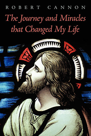 The Journey and Miracles That Changed My Life,Used