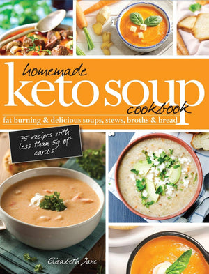 Homemade Keto Soup Cookbook: Fat Burning & Delicious Soups, Stews, Broths & Bread,Used