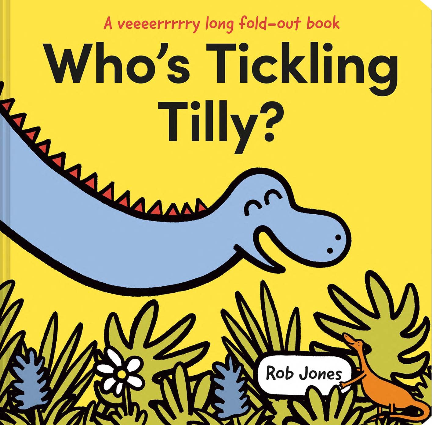 Who'S Tickling Tilly?: An Illustrated Childrens Concertina Book With Two Metres Of Foldout Dinosaur Fun (A Very Long Foldout B,Used