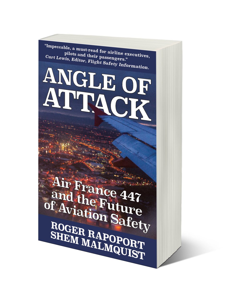Angle of Attack: Air France 447 and the Future of Aviation Safety,Used