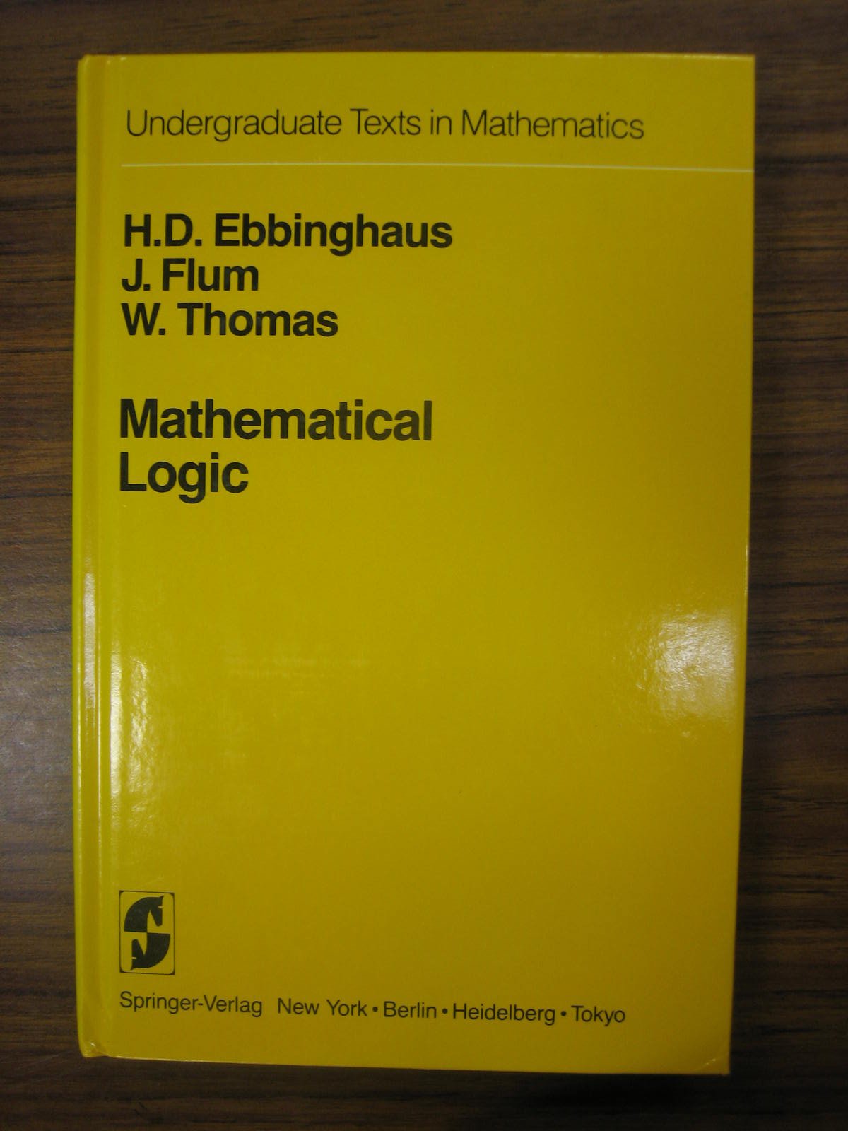 Mathematical Logic: Undergraduate Texts In Mathematics-new