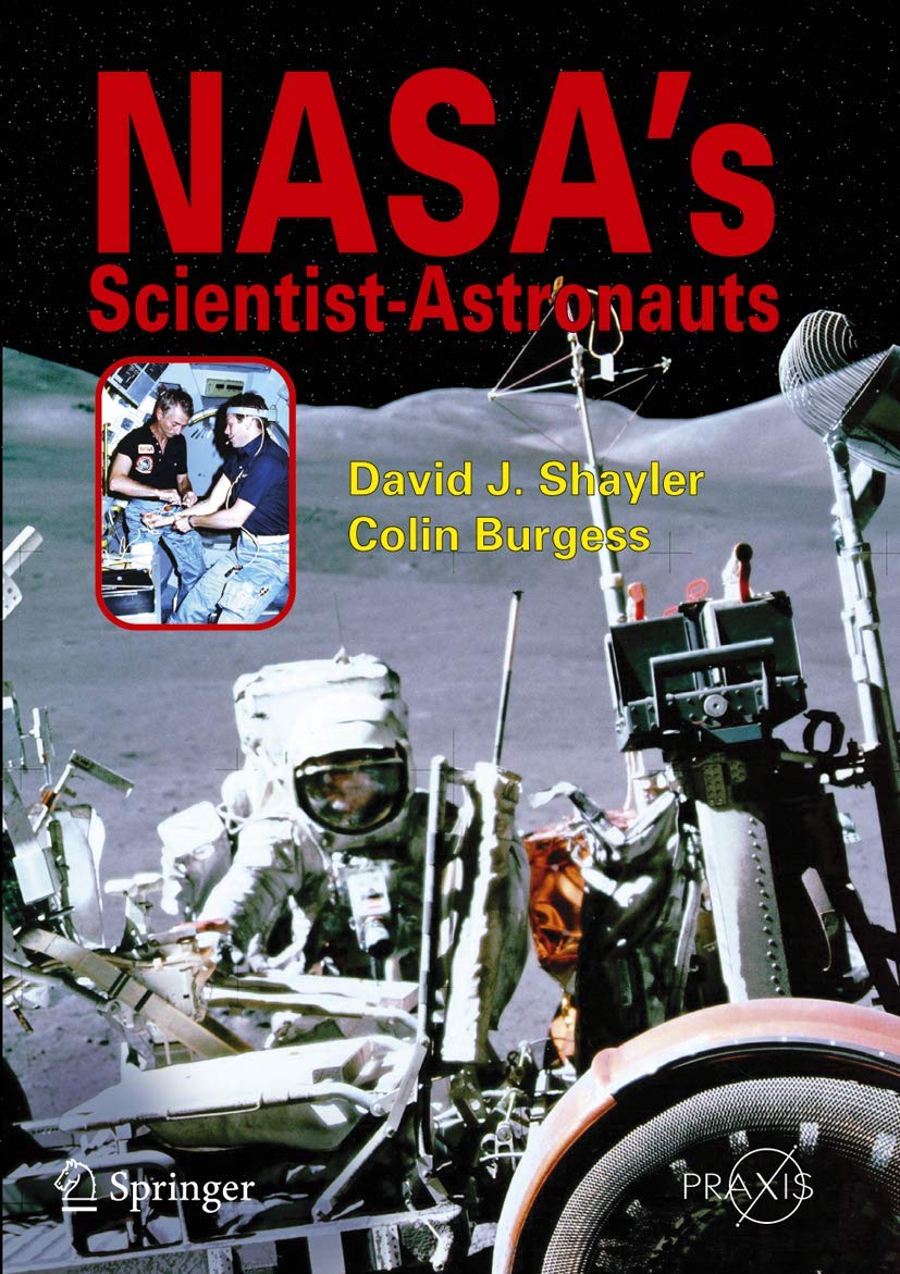 NASA's ScientistAstronauts (Springer Praxis Books),Used