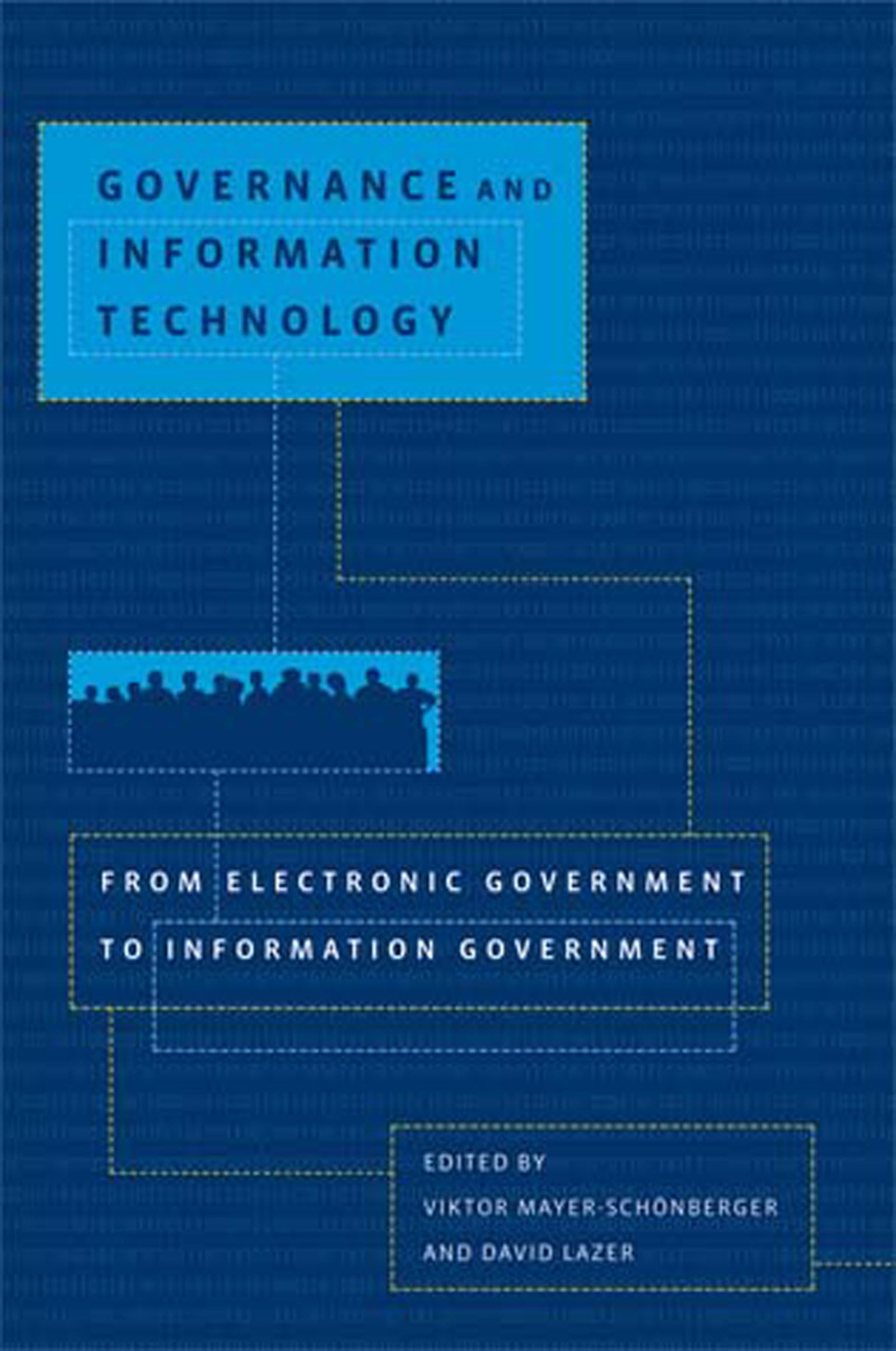 Governance and Information Technology: From Electronic Government to Information Government (Mit Press),Used