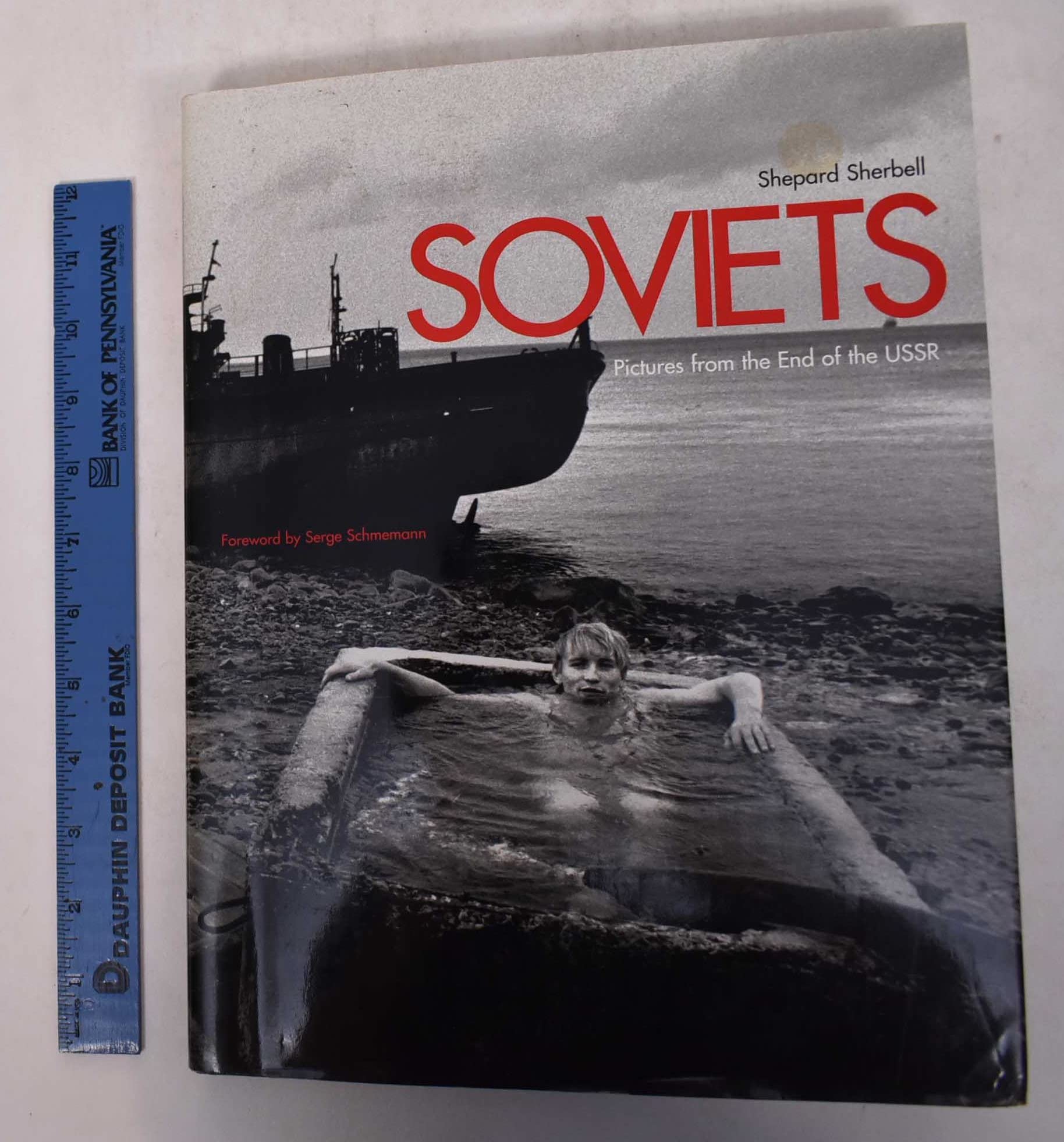 Soviets: Pictures From The End Of The U.S.S.R.-used